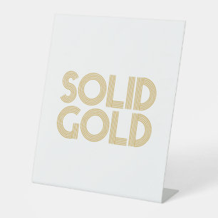 SOLID GOLD PEDESTAL SIGN