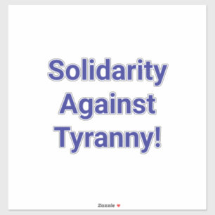 Solidarity Against Tyrranny! Hankamer Artjunkhaus 