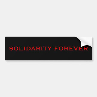 SOLIDARITY FOREVER BUMPER STICKER