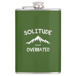 Solitude Is Not Overrated Hip Flask