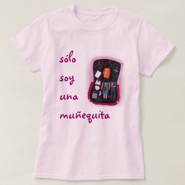 solo soy una muñequita T-Shirt (Design Front)