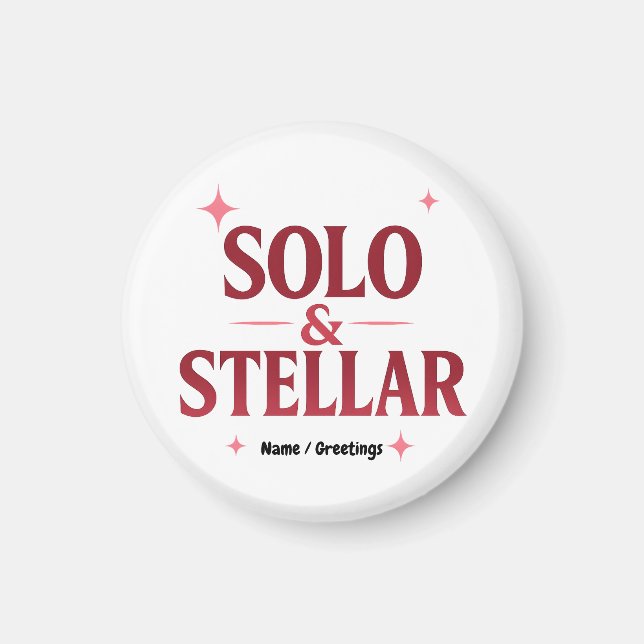 Solo & Stellar Modern Valentine Quote Design Magnet (Front)