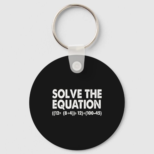 Solve The Equation Funny Math Teacher 67 Meme Six  Key Ring (Front)