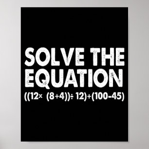 Solve The Equation Funny Math Teacher 67 Meme Six Poster