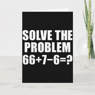 Solve The Problem 67 Meme Six Seven Elementary Mat Card