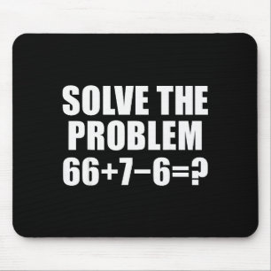 Solve The Problem 67 Meme Six Seven Elementary Mat Mouse Pad