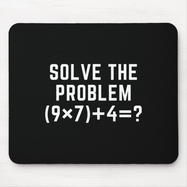 Solve The Problem 67 Meme Six Seven Math Teacher E Mouse Pad (Front)