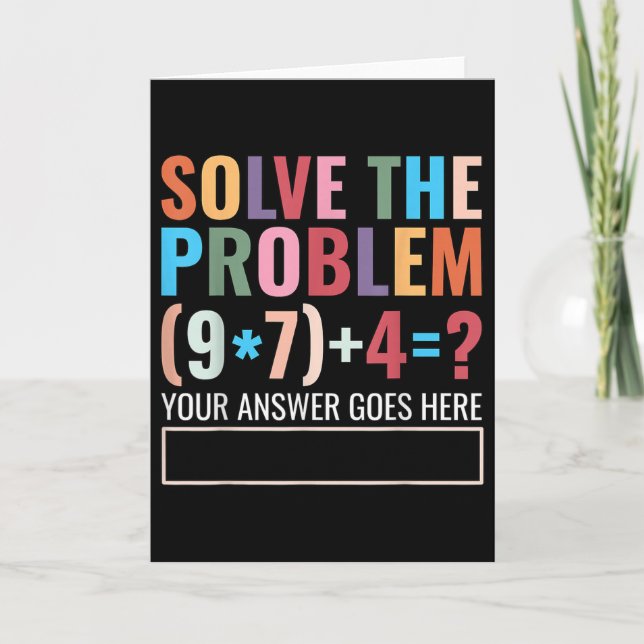 Solve The Problem 67 Six Seven Funny Math Teacher  Card (Front)