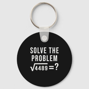 Solve The Problem 67 Six Seven Square Root 4489 Sl Key Ring