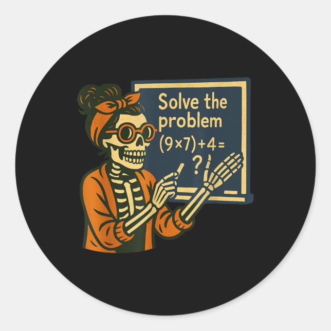 Solve The Problem 9x7+4 67 Meme Six Seven Skeleton Classic Round Sticker (Front)