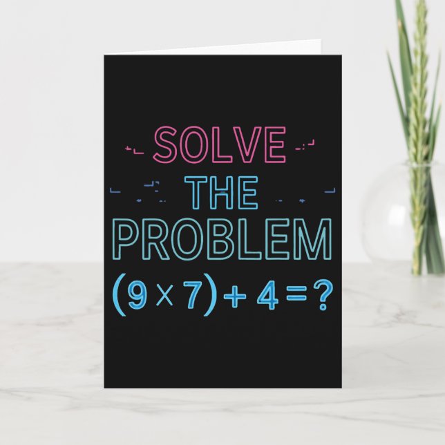 Solve The Problem Do The Math 67 Meme Funny Teache Card (Front)