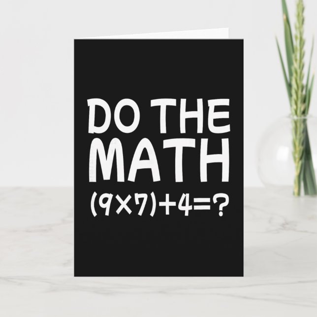 Solve The Problem Do The Math 67 Meme Funny Teache Card (Front)