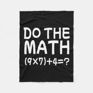 Solve The Problem Do The Math 67 Meme Funny Teache Fleece Blanket