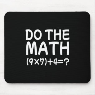 Solve The Problem Do The Math 67 Meme Funny Teache Mouse Pad