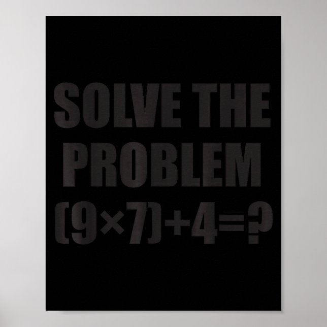 Solve The Problem Funny 67 Meme Brainrot Math Teac Poster (Front)