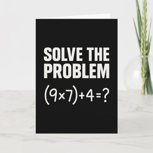 Solve The Problem Funny Math 67 Meme Teacher Stude Card (Front)