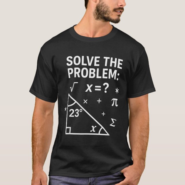 Solve The Problem Funny Math 67 Meme Teacher Stude T-Shirt (Front)