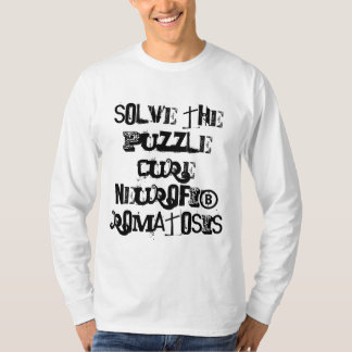solve the puzzle cure neurofibromatosis! T-Shirt