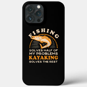 Solves Half Of My Problems Fishing Kayaking Fish iPhone 13 Pro Max Case