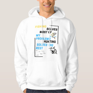 solves most of my problems hunting solves the rest hoodie