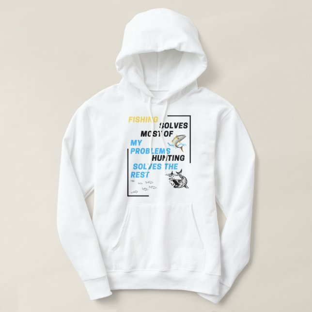 solves most of my problems hunting solves the rest hoodie (Design Front)