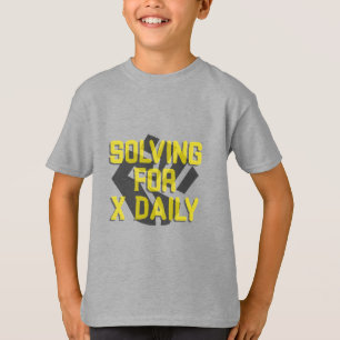 Solving For X Daily Algebra Math Teacher T-Shirt