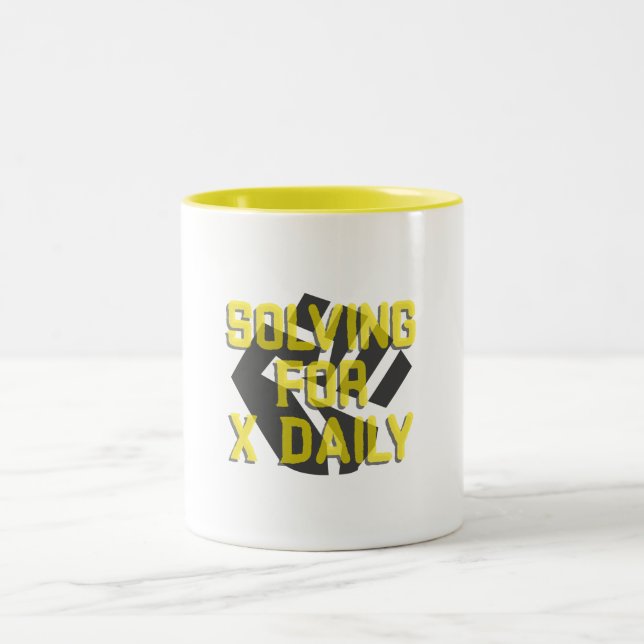 Solving For X Daily Algebra Math Teacher  Two-Tone Coffee Mug (Center)