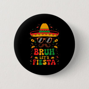 Sombrero face cinco mayo bruh let fiesta mexican 6 cm round badge