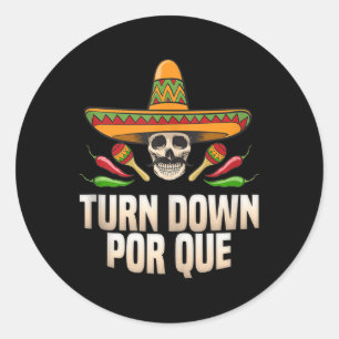 Sombrero Turn Down Por Que Tank Top Cinco De Mayo Classic Round Sticker
