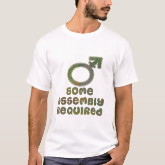 Some Assembly Required Shirts