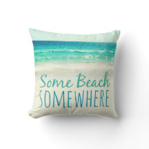 Some Beach Somewhere Ocean Pillow