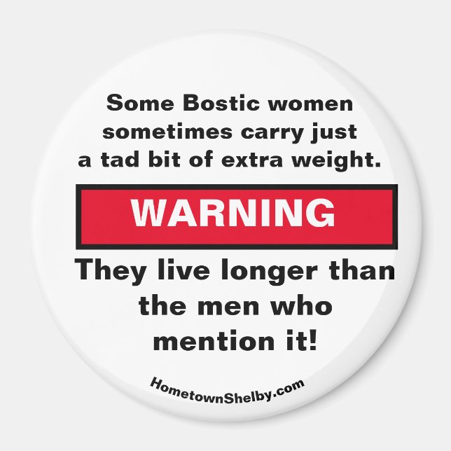 Some Bostic women carry WARNING magnet (Front)