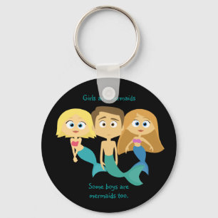 “Some Boys are Mermaids Too” Key Ring