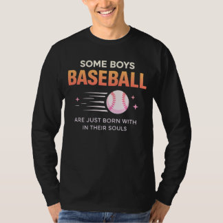 Some Boys Born Baseball Talent T-Shirt