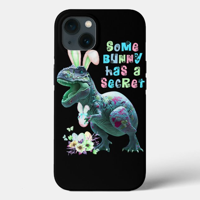 Some Bunny has a Secret Easter Bunny Ears Dinosaur Case-Mate iPhone Case (Back)