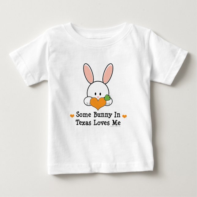 Some Bunny In Texas Loves Me Infant T-shirt (Front)