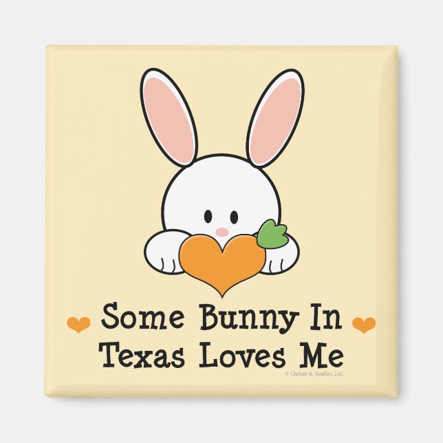 Some Bunny In Texas Loves Me Magnet (Front)