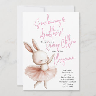 Some Bunny Is Almost Here Ballerina Baby Shower Invitation