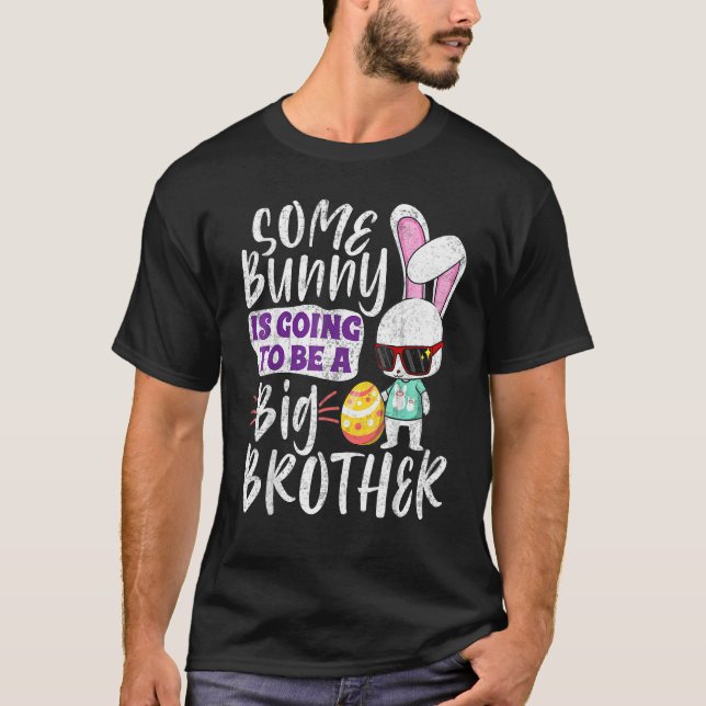 Some Bunny Is Going To Be A Big Brother 1 T-Shirt (Front)