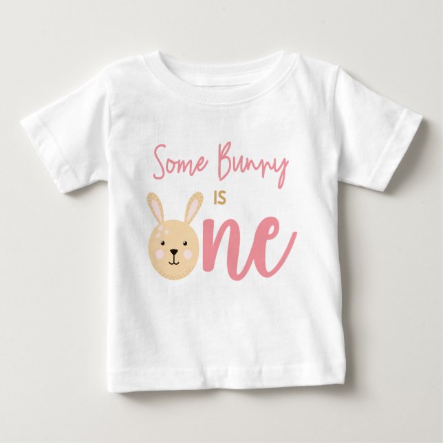 Some Bunny is ONE 1st Birthday Rabbit Easter  Baby Baby T-Shirt (Front)