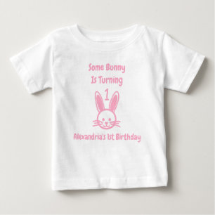 Some Bunny Is Turning One Birthday Baby T-Shirt