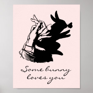 Some Bunny Love Pun Pastel Pink With Black Shadow  Poster