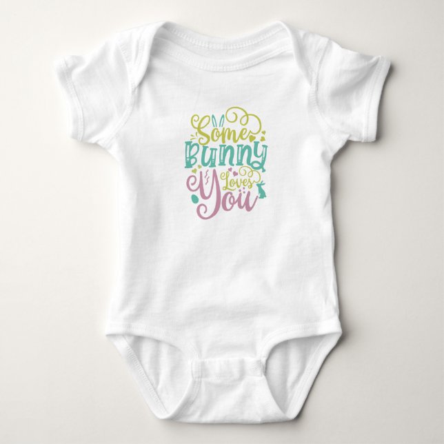 Some Bunny Love You Easter Bodysuit (Front)