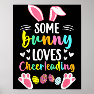 Some bunny loves cheerleading easter cheer mum poster