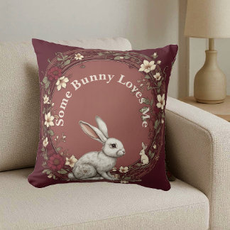 Some Bunny Loves Me Cottagecore Burgundy Easter  Cushion