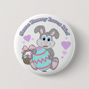 Some Bunny Loves Me! Easter Bunny 6 Cm Round Badge