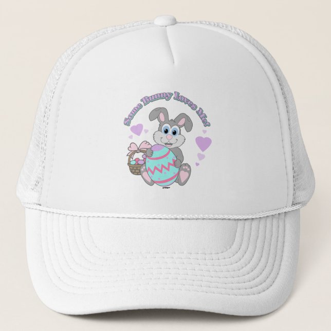 Some Bunny Loves Me! Easter Bunny Trucker Hat (Front)