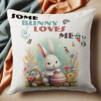 Some Bunny Loves Me Floral Easter Eggs Basket Cute Cushion