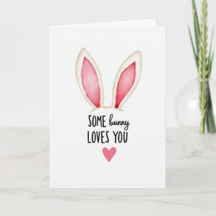 Some Bunny Loves You Card