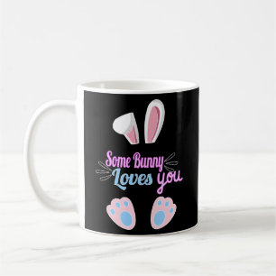 Some Bunny Loves You Easter Coffee Mug